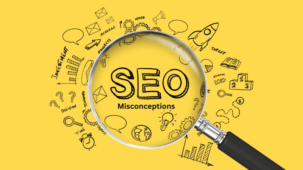 SEO Misconceptions